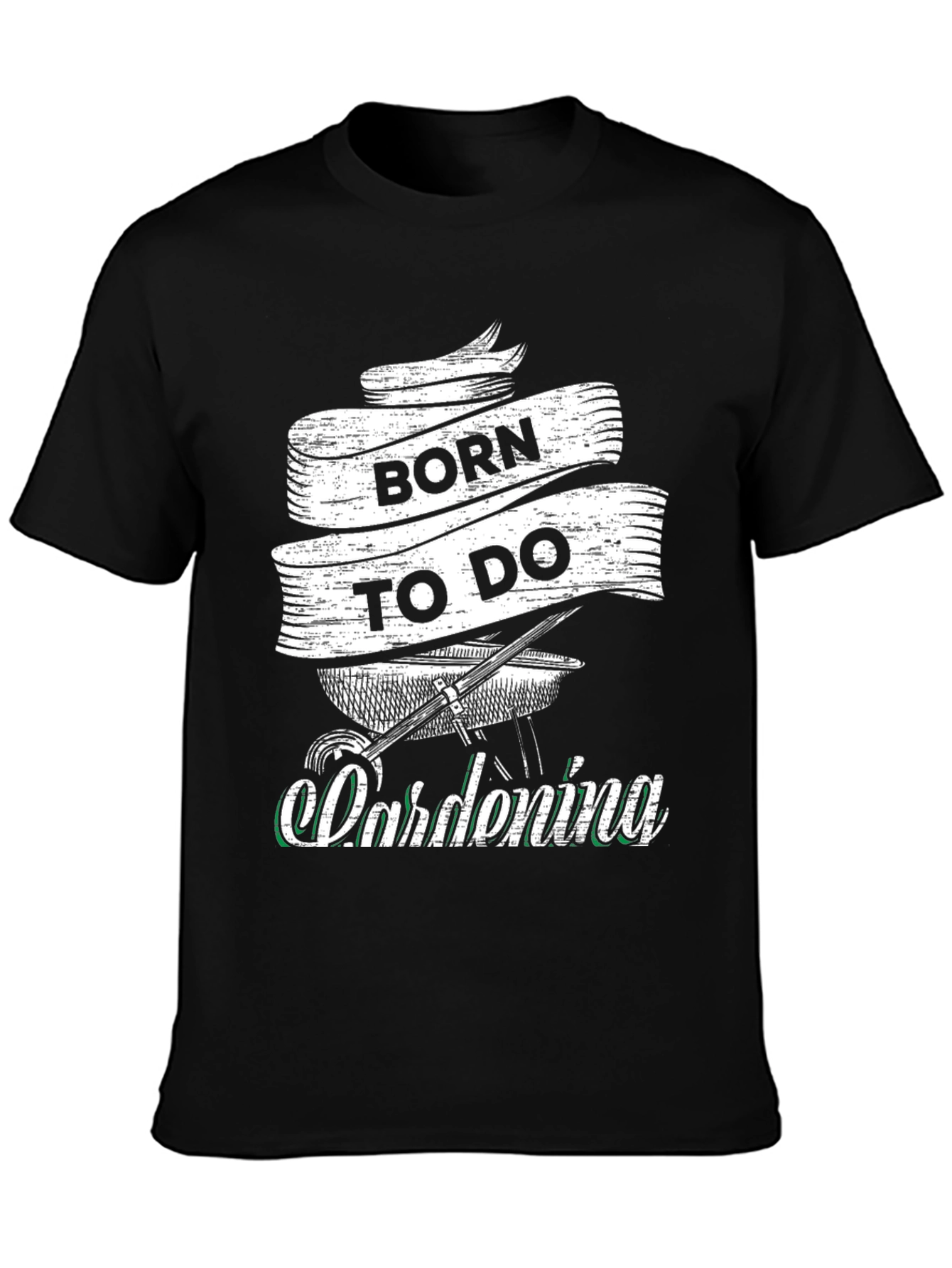 Born to Do Gardening Black T-Shirt