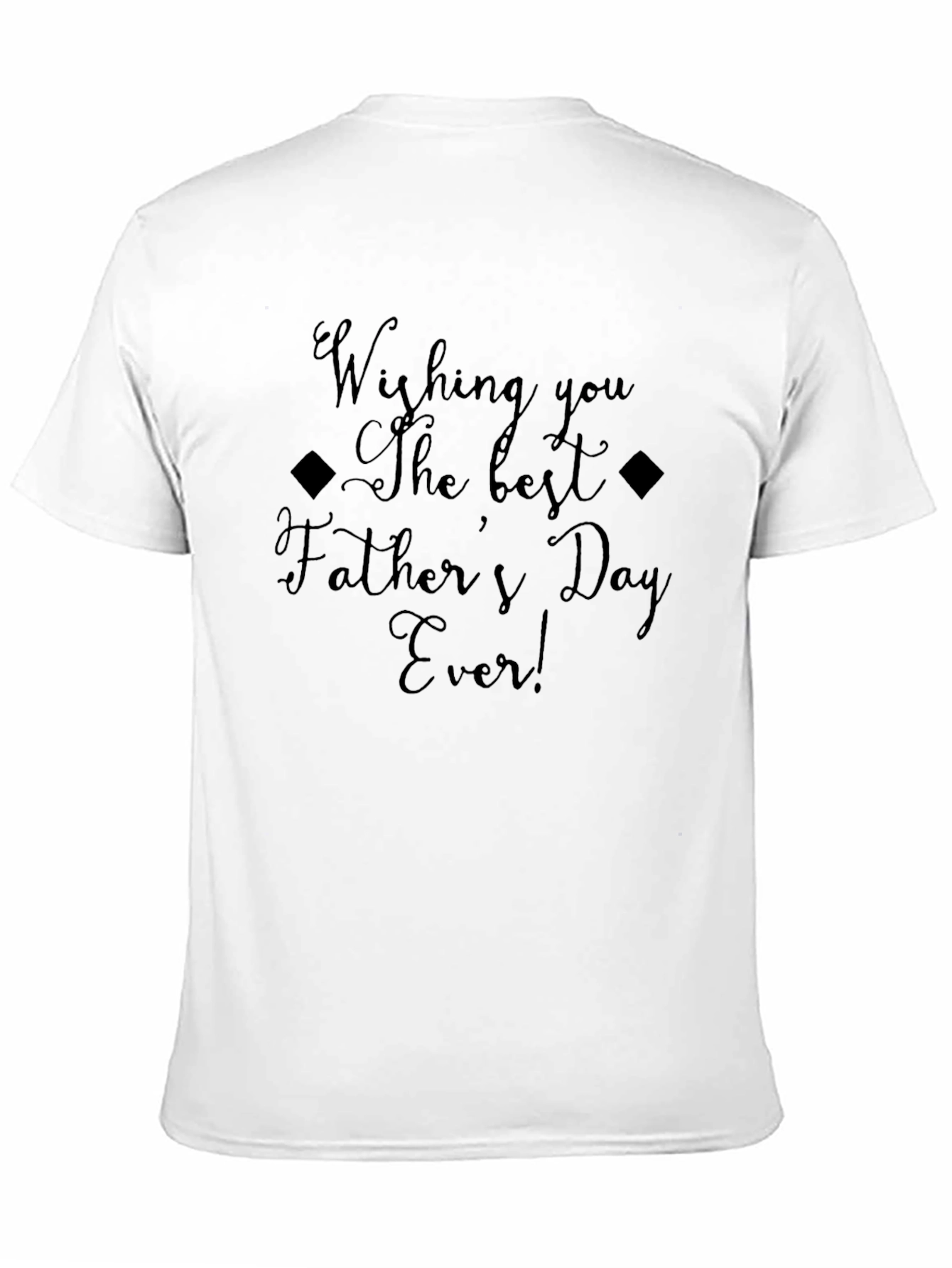 Fathers Day T-Shirt: Best Dad Ever!