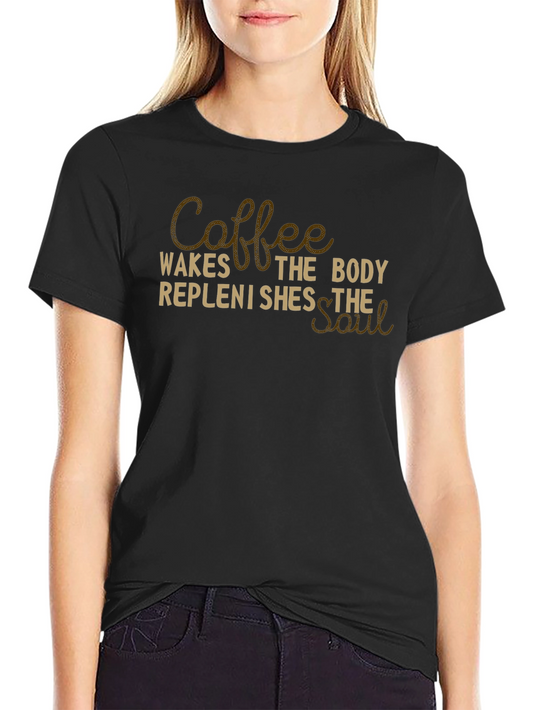 Coffee Awakens T-Shirt - Body and Soul