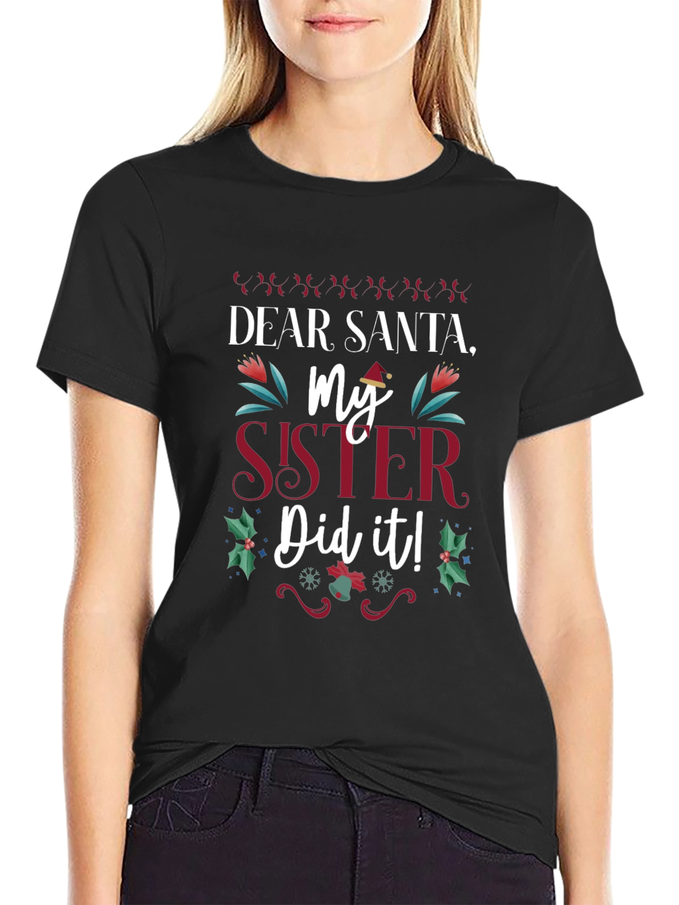 Dear Santa My Sister Did It! Christmas Holiday T-Shirt
