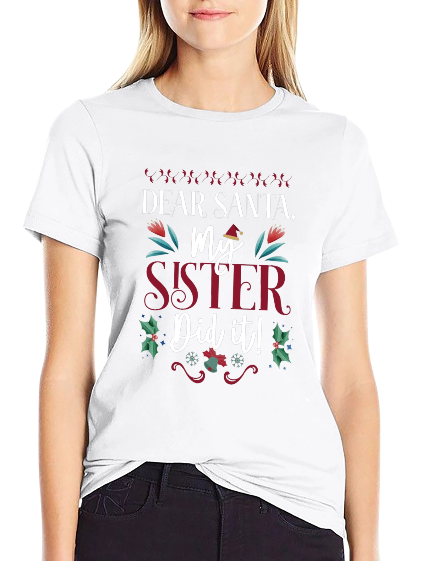 Dear Santa My Sister Did It! Christmas Holiday T-Shirt