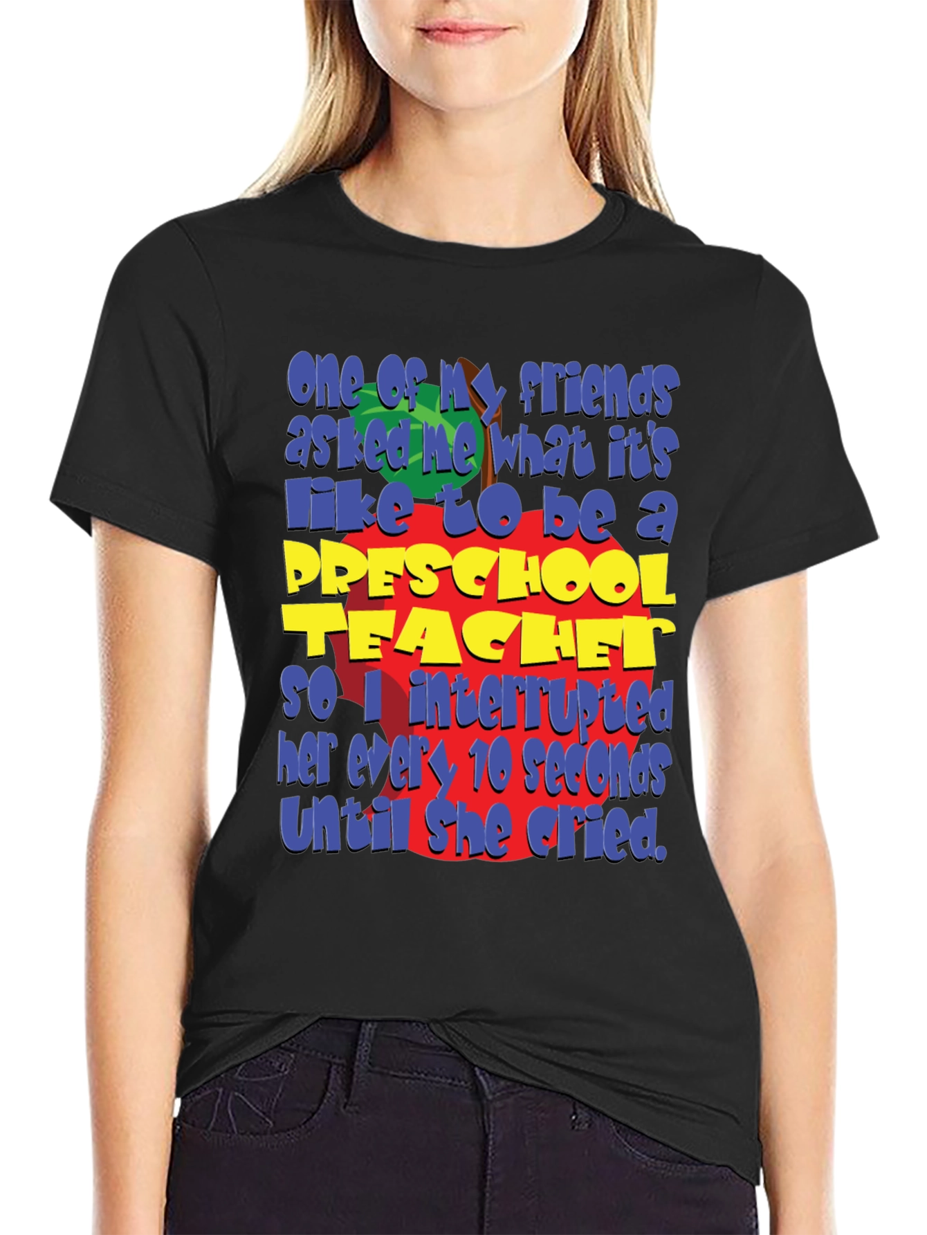Preschool Teacher Humor T-Shirt
