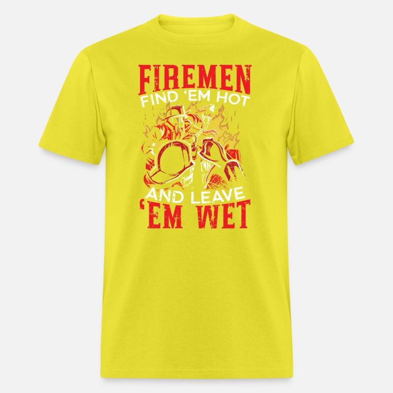 Fireman Find Them Hot Fire Rescue Firefighter