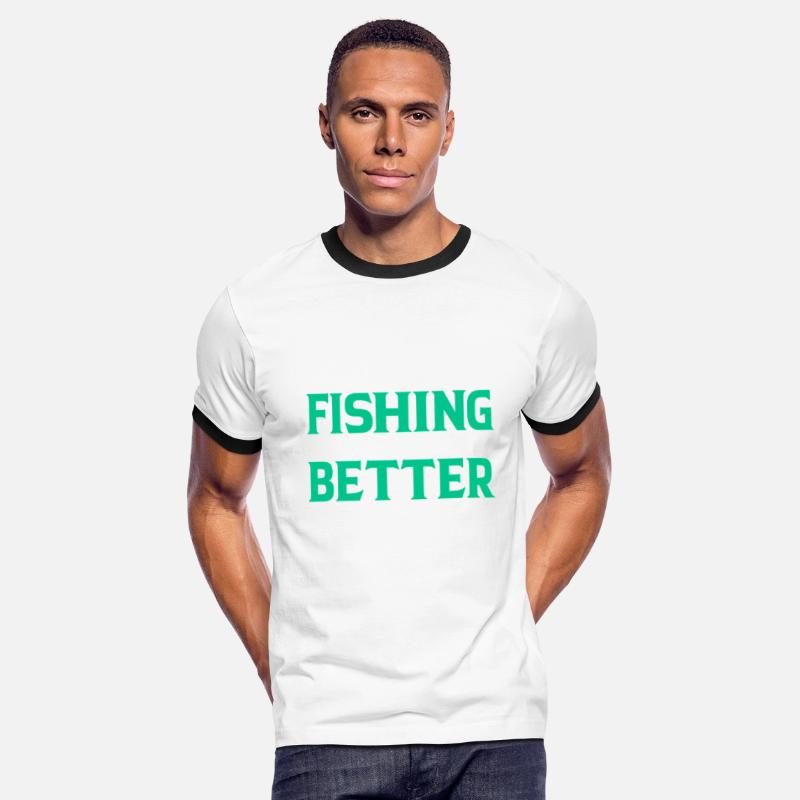Fishing Makes Better
