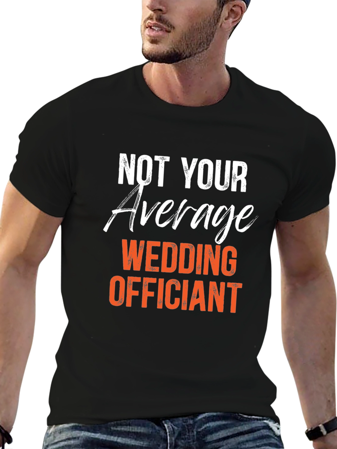 Not Your Average Wedding Officiant Graphic T-Shirt