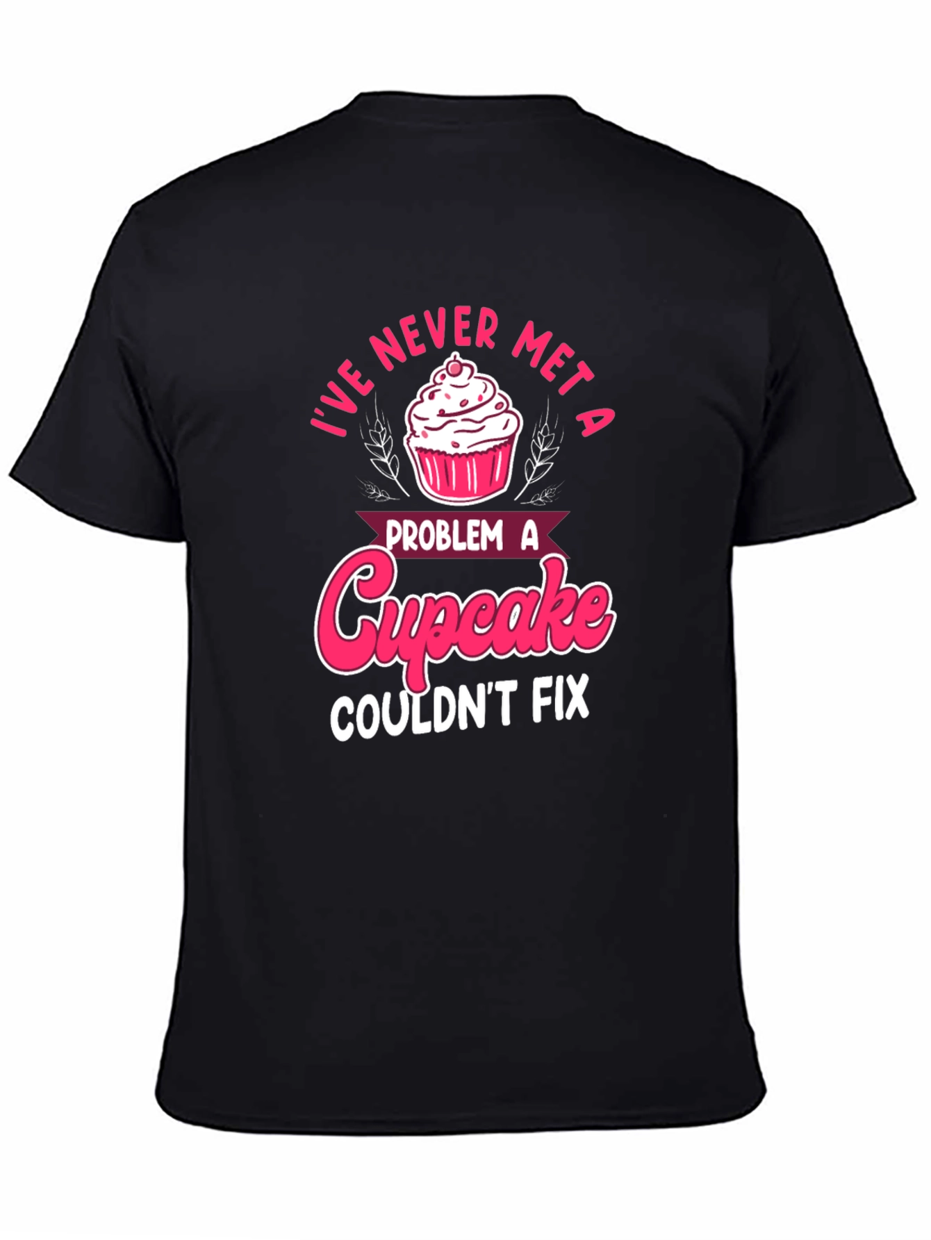 Cupcake Fix T-Shirt - Problem Solver Tee