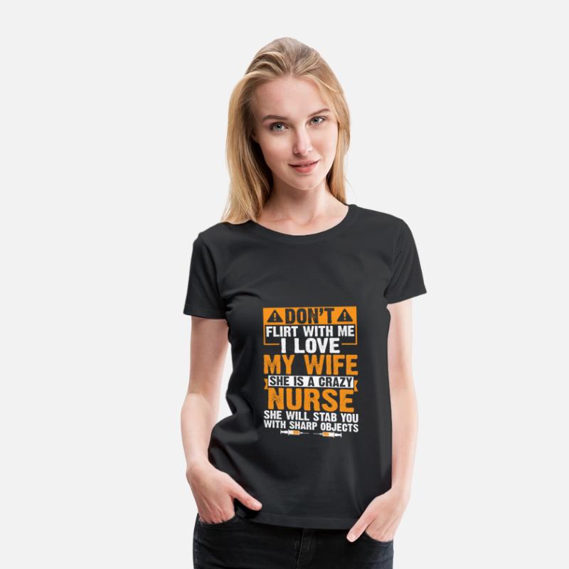 Flirt With Me I Love My Wife She Is A Crazy Nurse