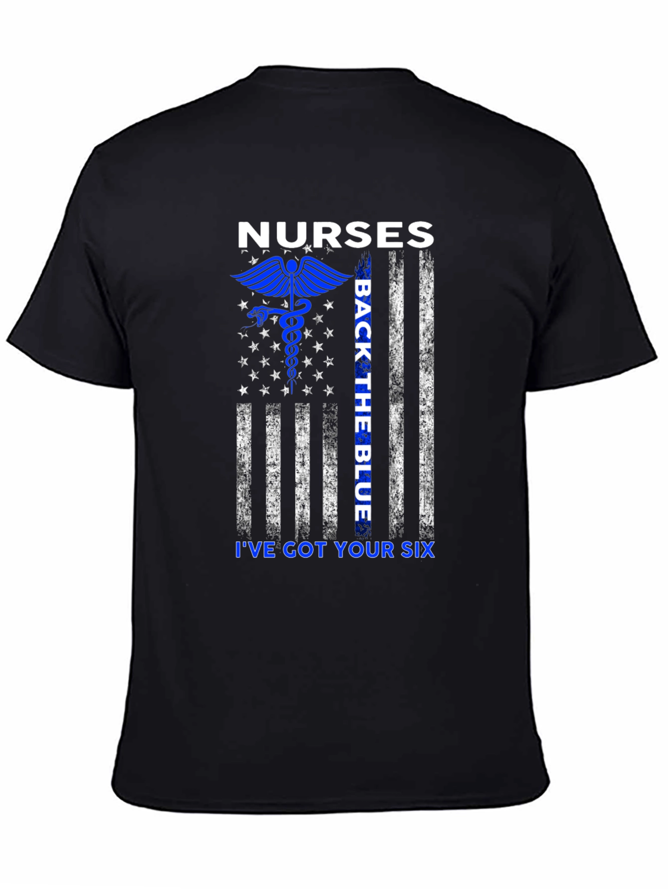Nurses Back the Blue Ive Got Your Six T-Shirt