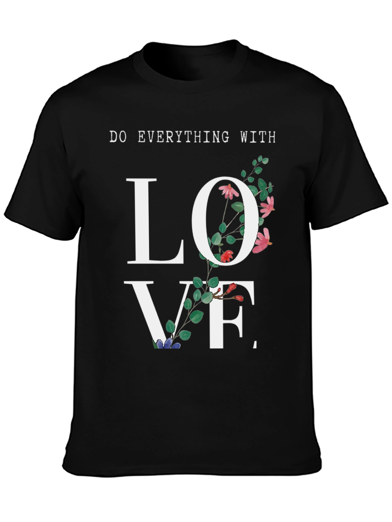 Love Floral Graphic T-Shirt - Everyday Inspirational Tee