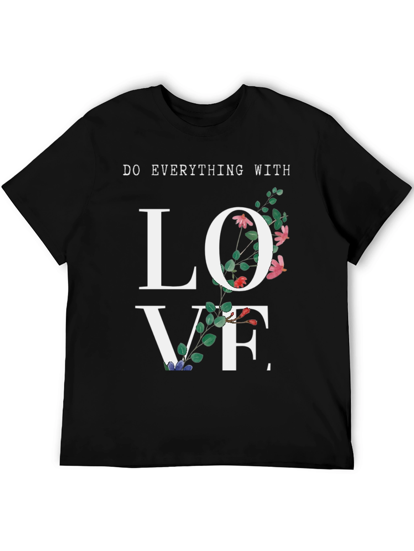 Love Floral Graphic T-Shirt - Everyday Inspirational Tee