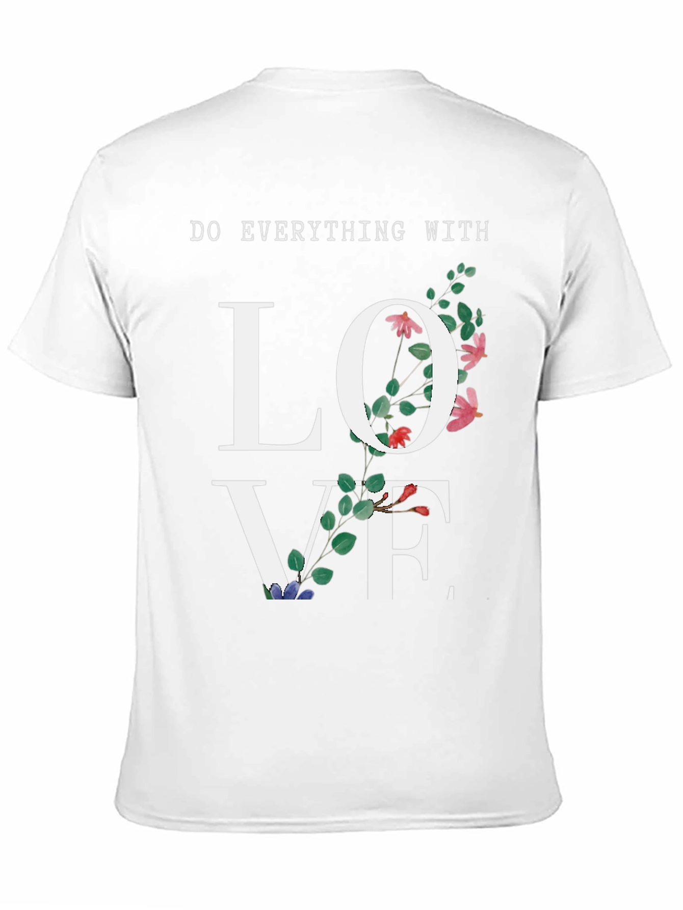 Love Floral Graphic T-Shirt - Everyday Inspirational Tee