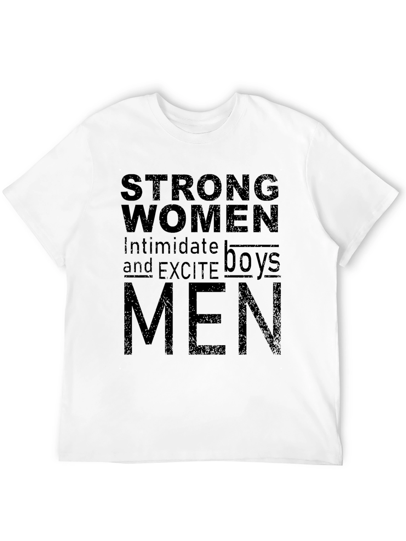 Strong Women Intimidate T-Shirt
