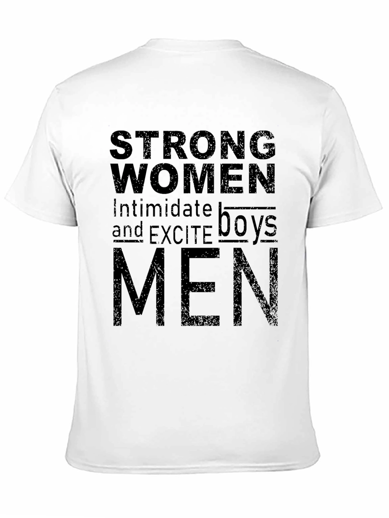 Strong Women Intimidate T-Shirt
