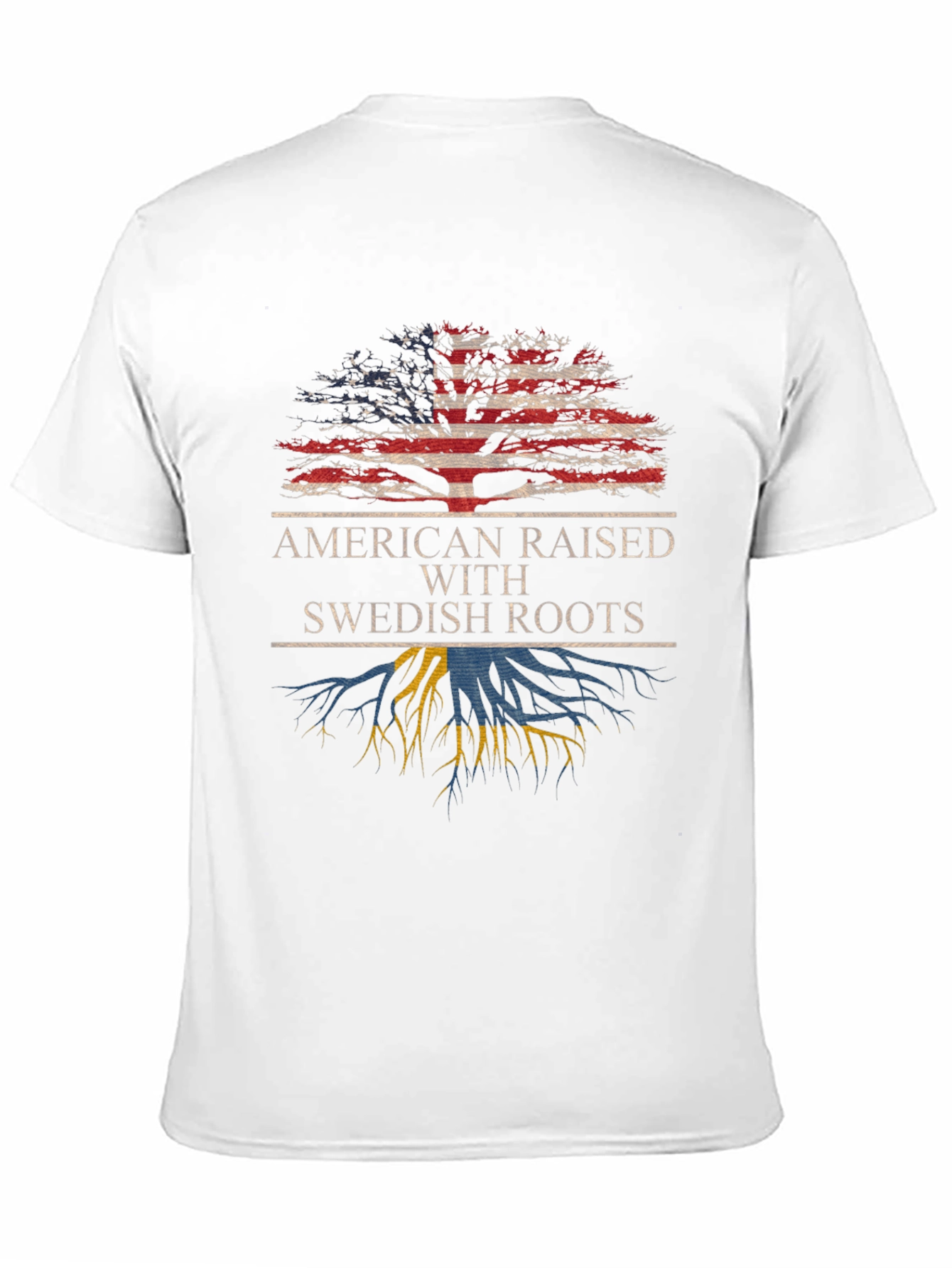 American Raised with Swedish Roots T-Shirt