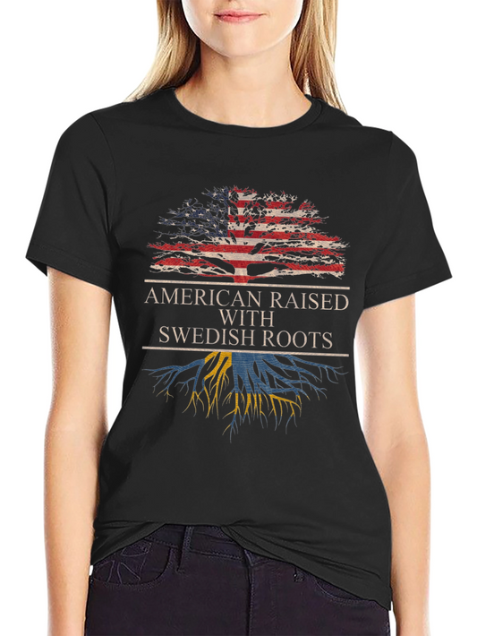 American Raised with Swedish Roots T-Shirt