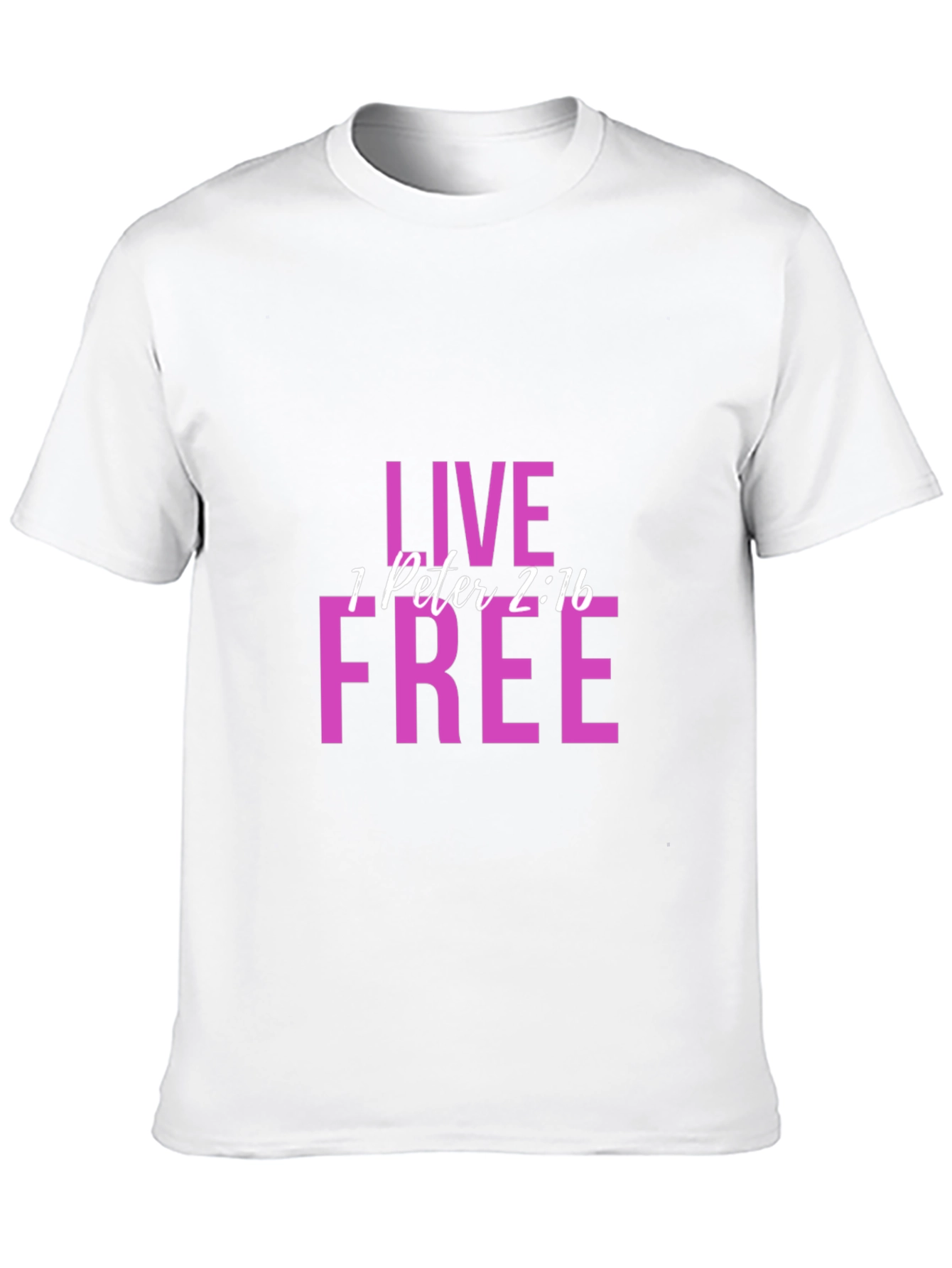 Live Free 1 Peter 2:16 Graphic T-Shirt