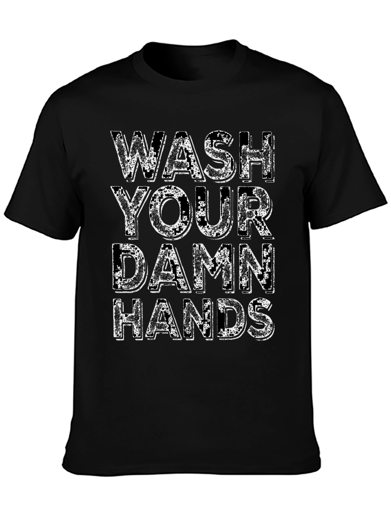 Wash Your Damn Hands Graphic Tee