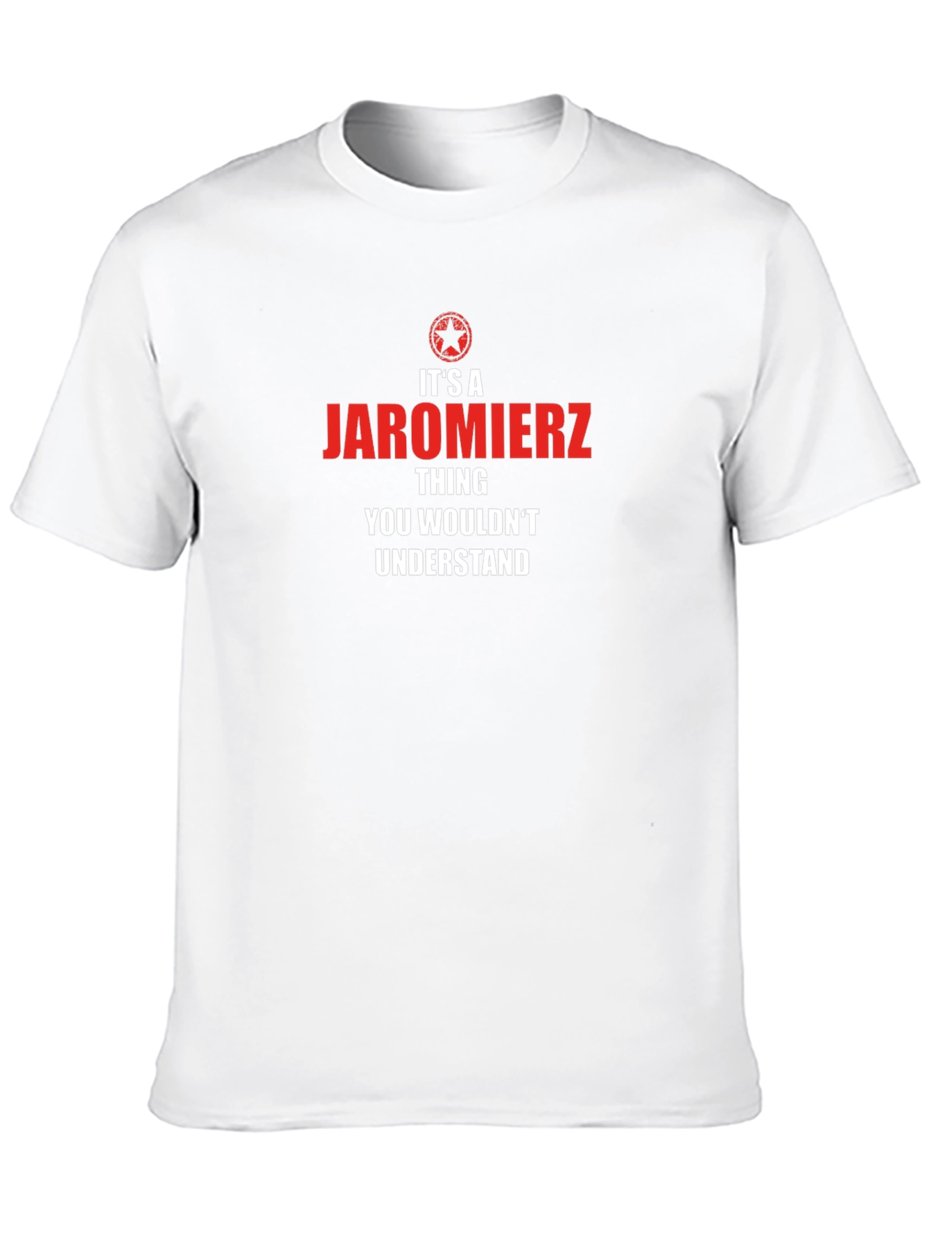 Its a Jaromierz Thing T-Shirt - Novelty Gift Tee
