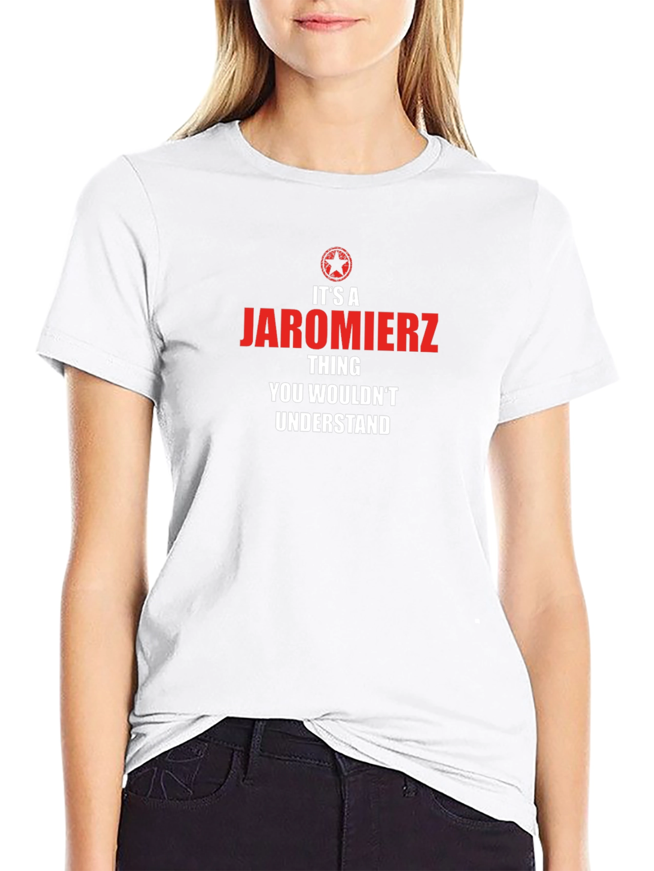 Its a Jaromierz Thing T-Shirt - Novelty Gift Tee