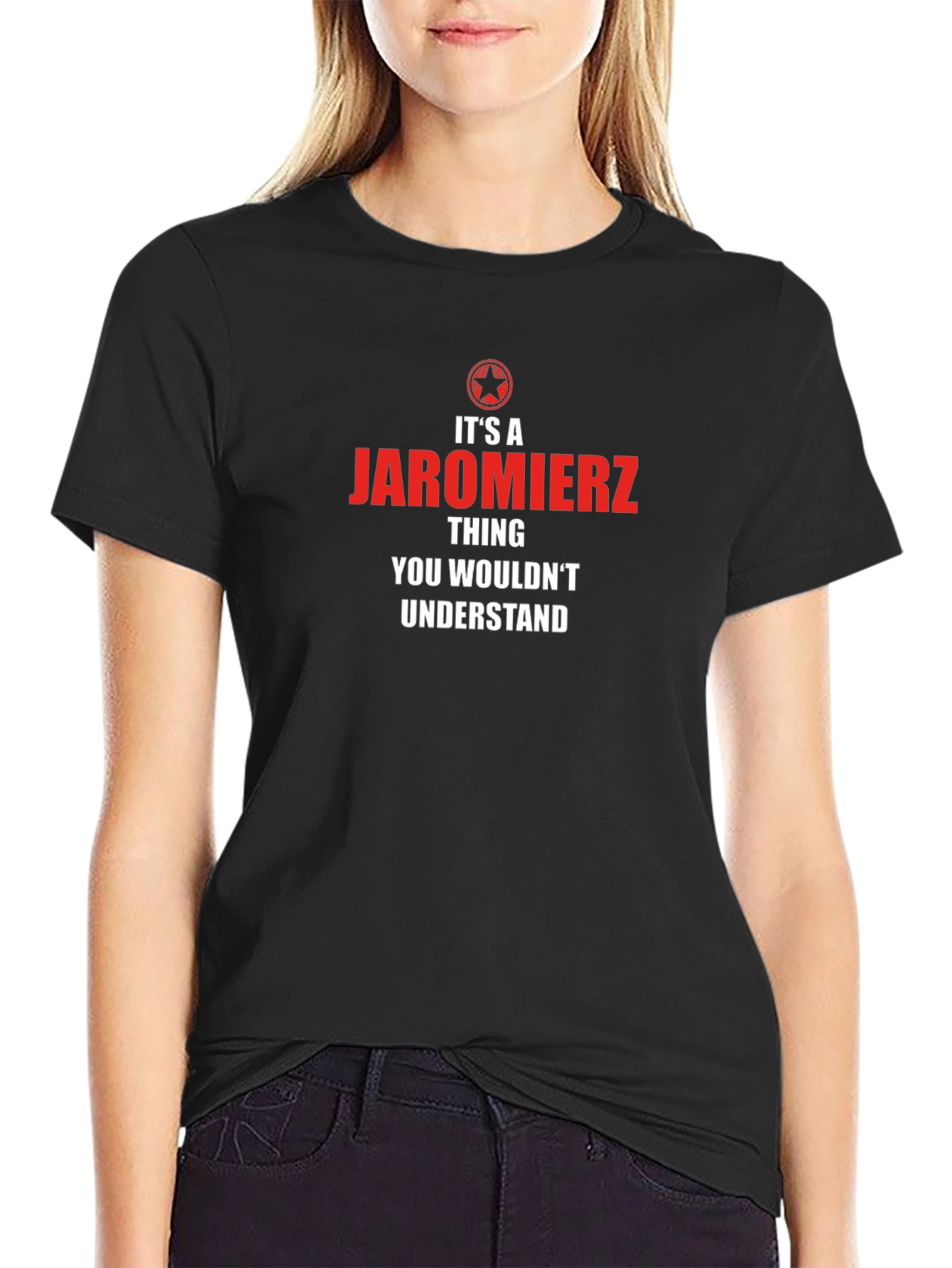 Its a Jaromierz Thing T-Shirt - Novelty Gift Tee