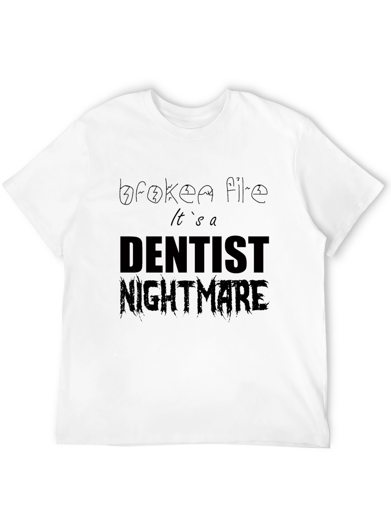 Dentist Nightmare Graphic Tee - Black Cotton T-Shirt
