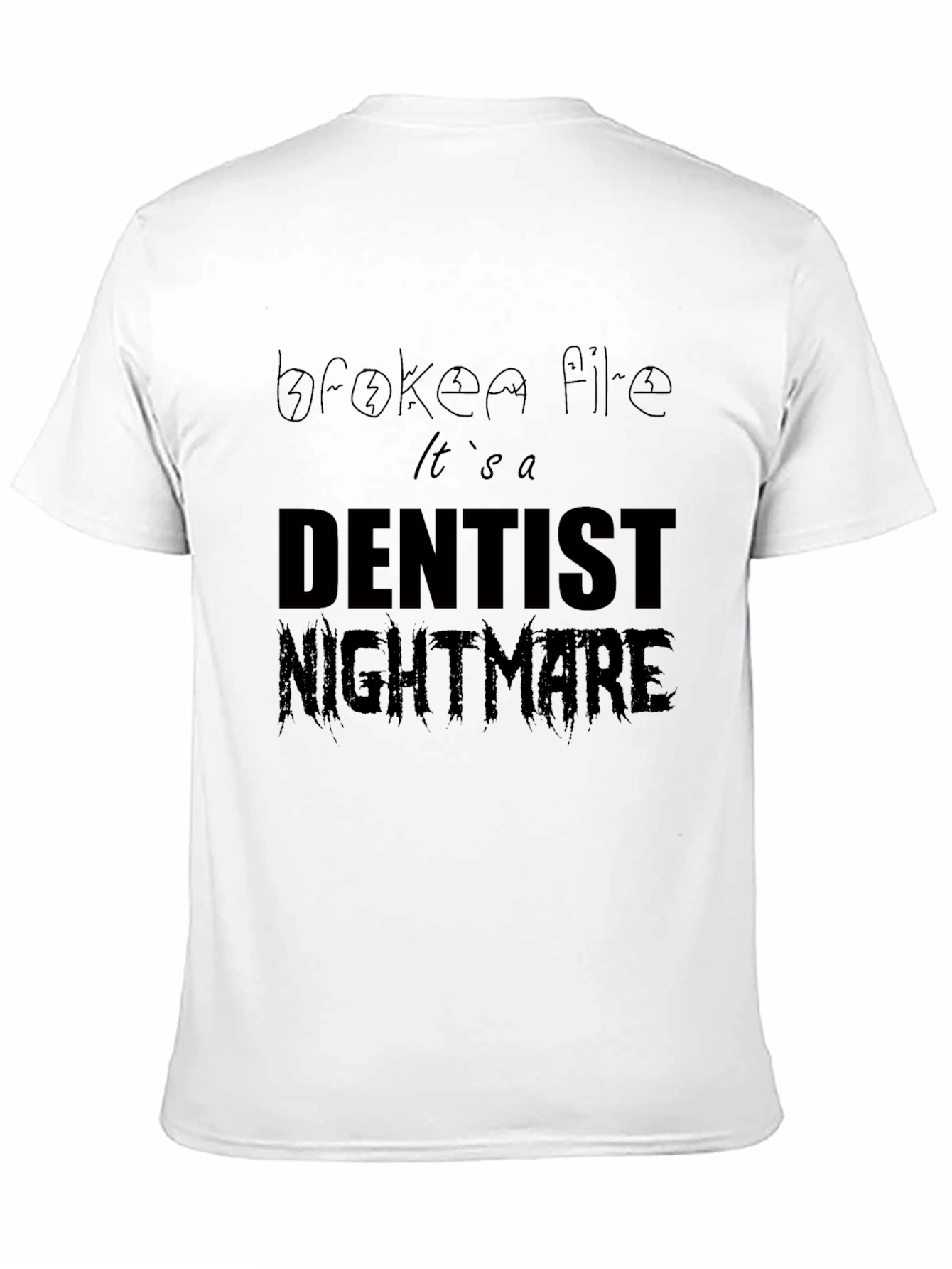 Dentist Nightmare Graphic Tee - Black Cotton T-Shirt