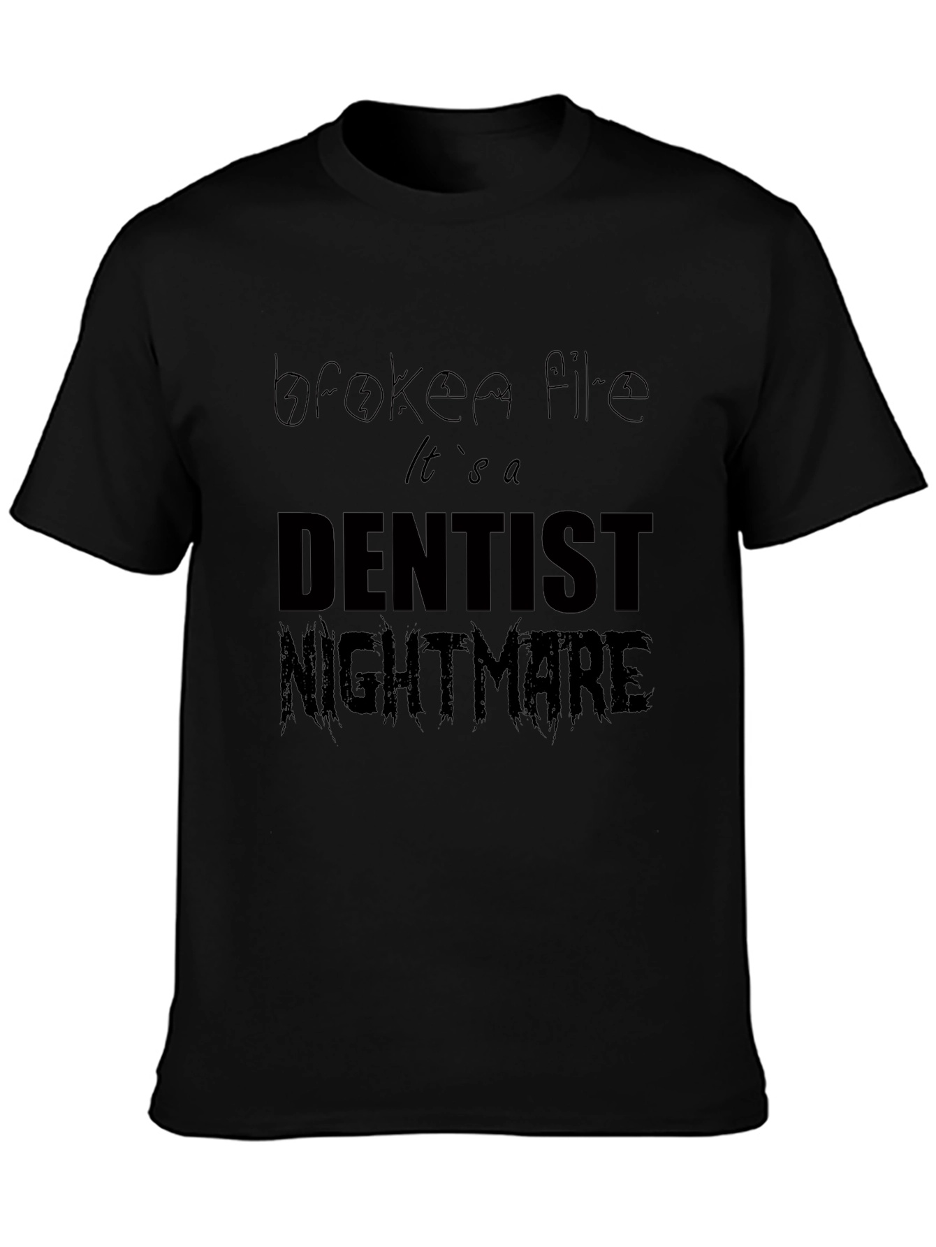 Dentist Nightmare Graphic Tee - Black Cotton T-Shirt