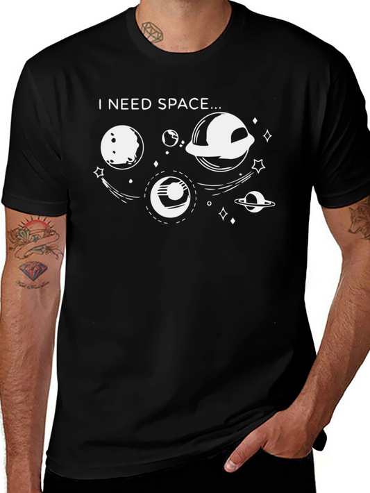 I Need Space T-Shirt - Black Novelty Graphic Tee