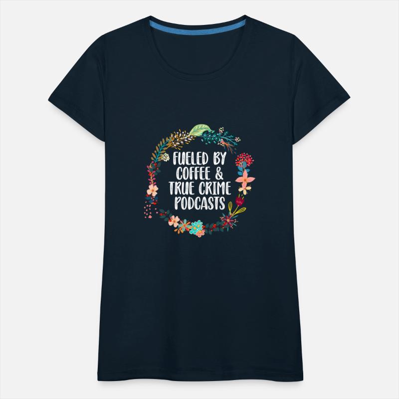 Fueled By Coffee And True Crime Podcasts