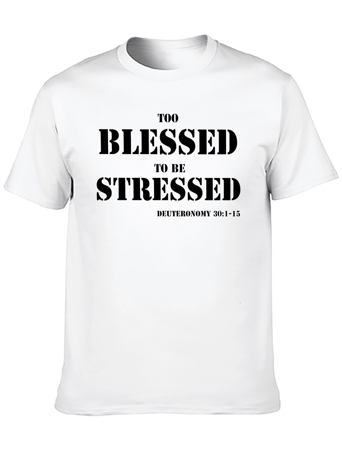 Blessed Black T-Shirt: Deuteronomy 30:1-15