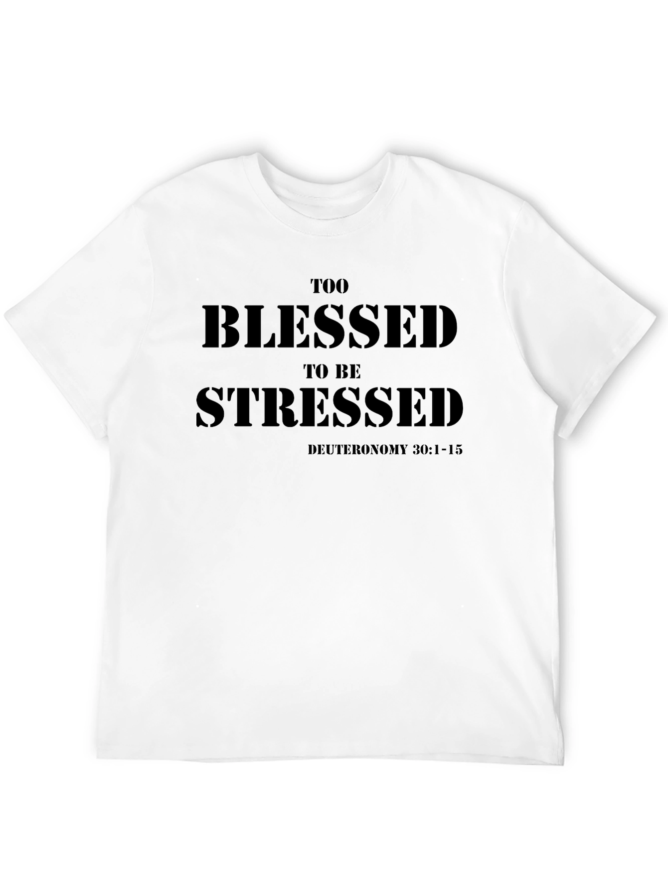 Blessed Black T-Shirt: Deuteronomy 30:1-15
