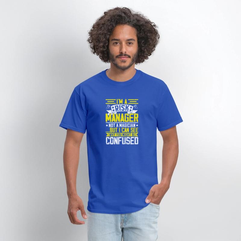 Funny Risk Manager Shirt – Not a Magician