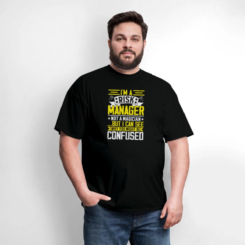 Funny Risk Manager Shirt – Not a Magician