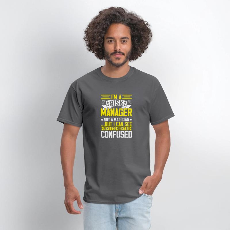 Funny Risk Manager Shirt – Not a Magician