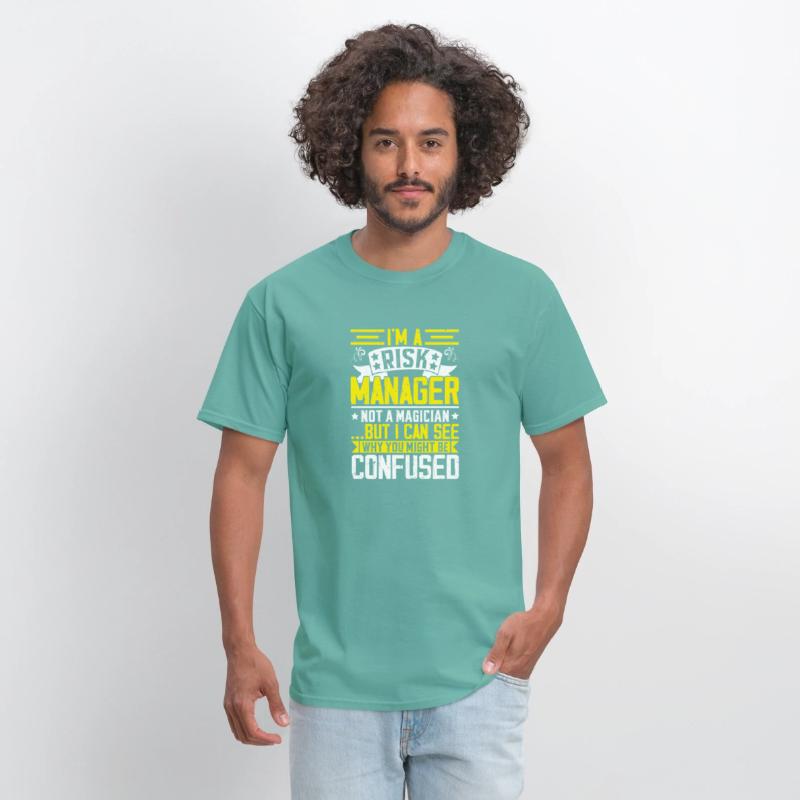 Funny Risk Manager Shirt – Not a Magician