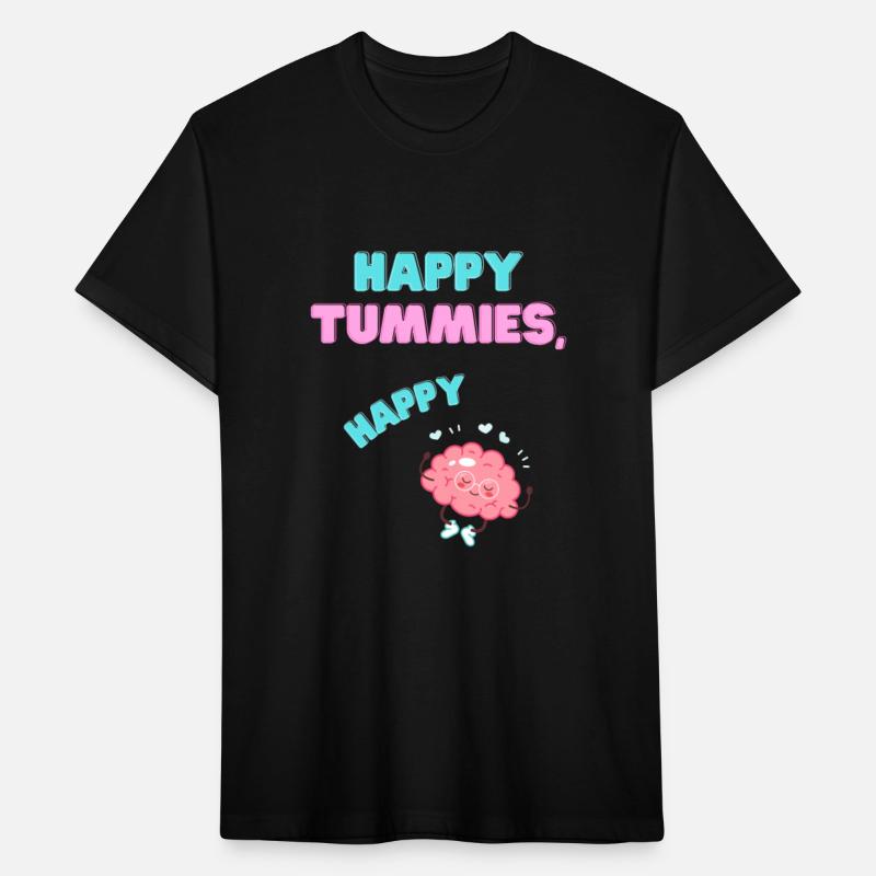 FUNNY SAYING HAPPY TUMMIES HAPPY BRAIN