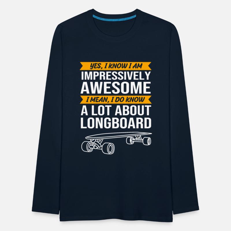 Funny Skater Skateboard Saying Longboarding