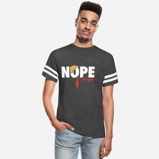 Funny Trump Nope Not Again Satire Apparel