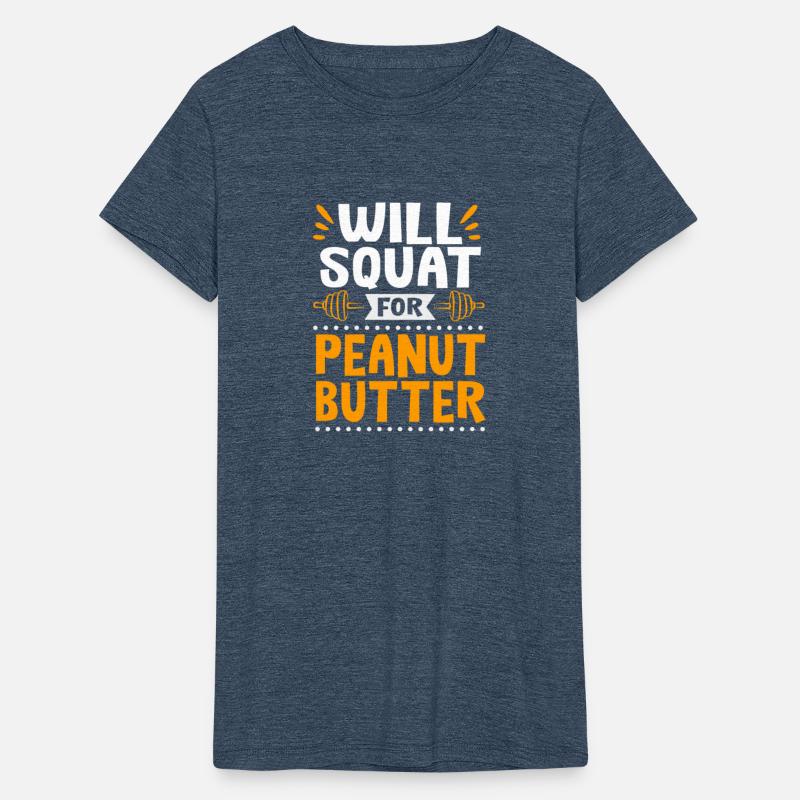 Funny Workout Gym Will Squat For Peanut Butter