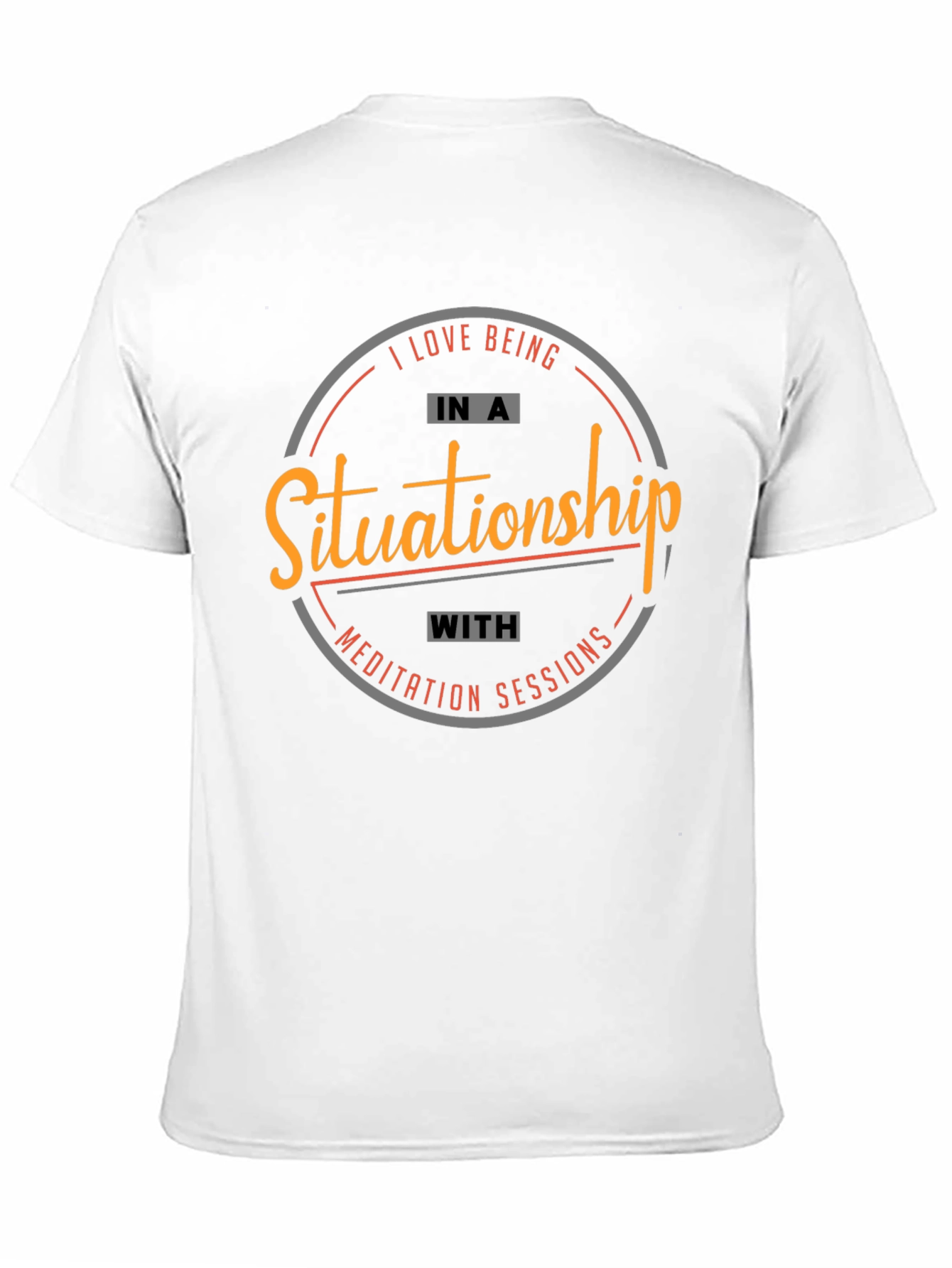 Situation-ship & Meditation T-Shirt