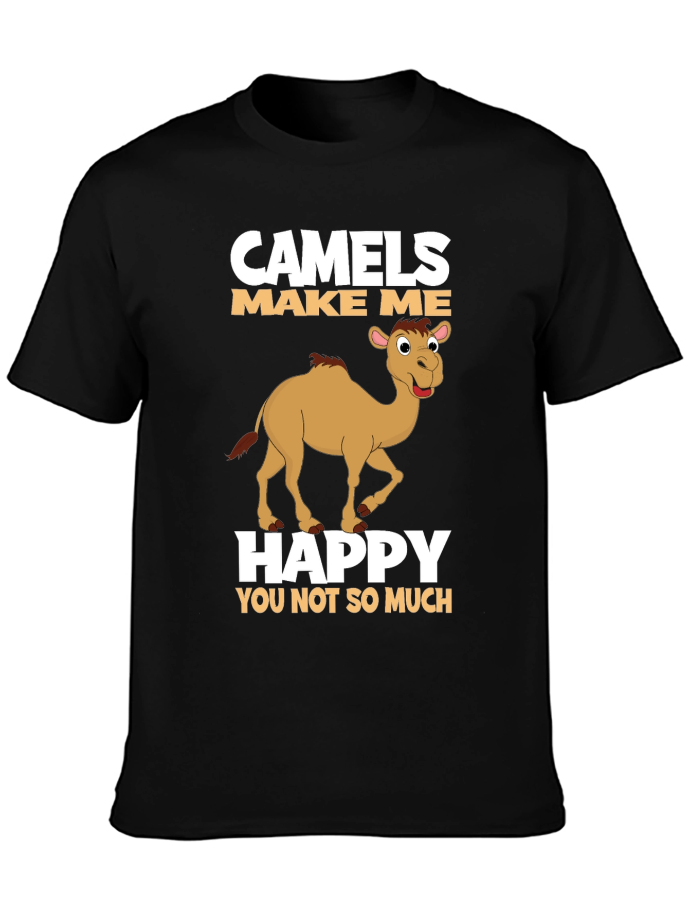 Camels Make Me Happy T-Shirt