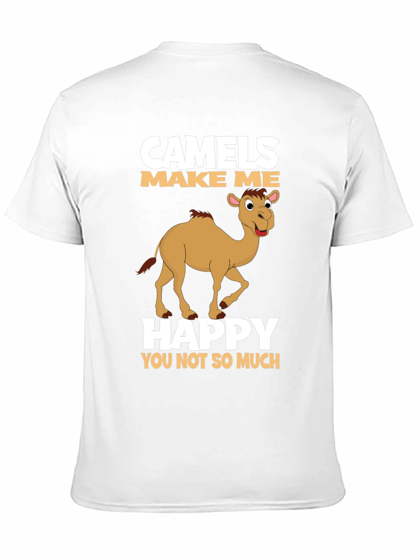 Camels Make Me Happy T-Shirt