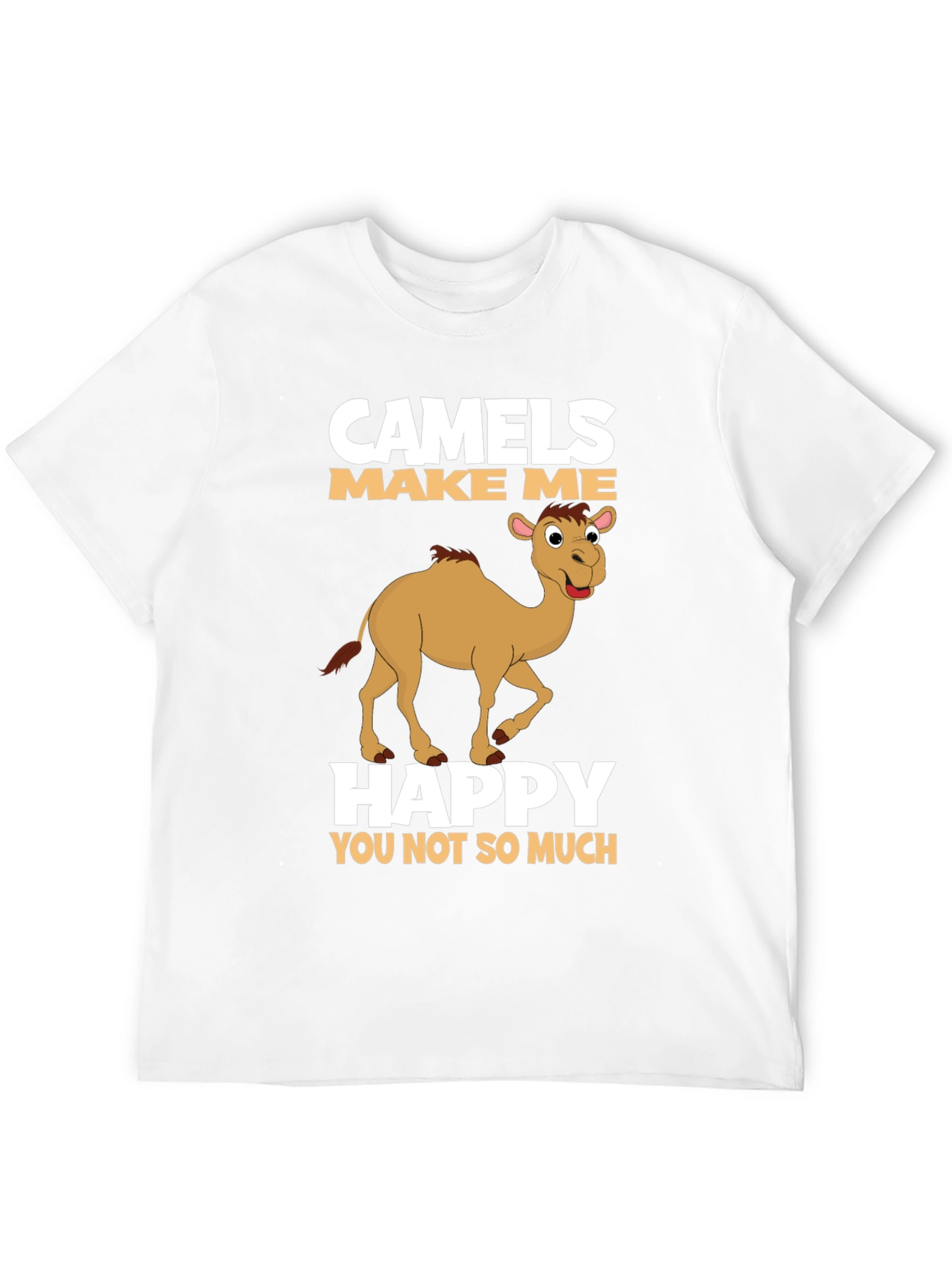 Camels Make Me Happy T-Shirt