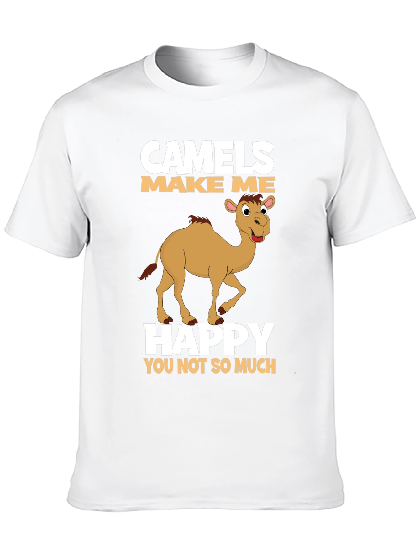Camels Make Me Happy T-Shirt