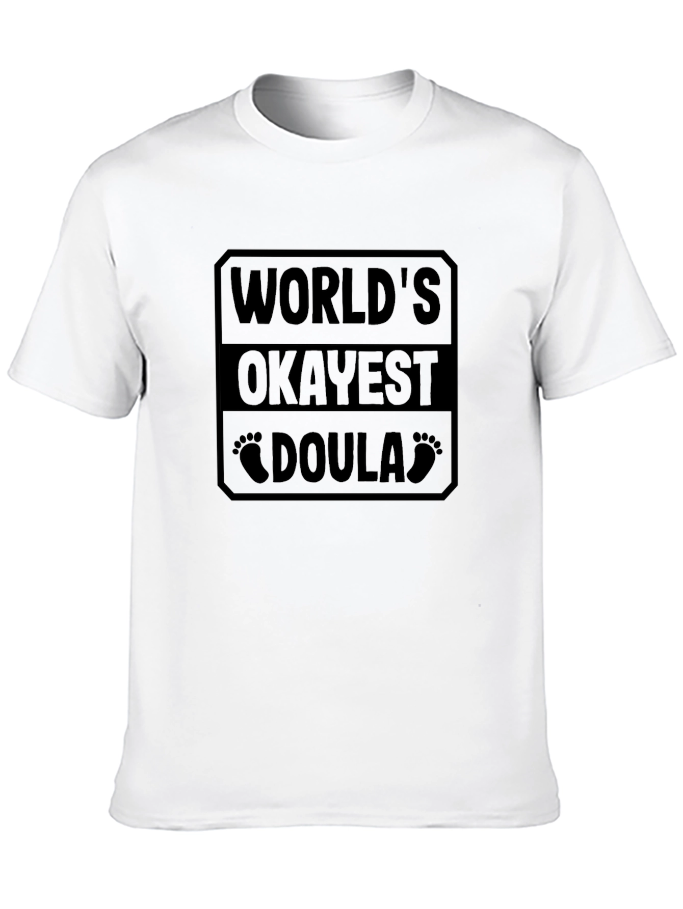 Worlds Okayest Doula T-Shirt - Black