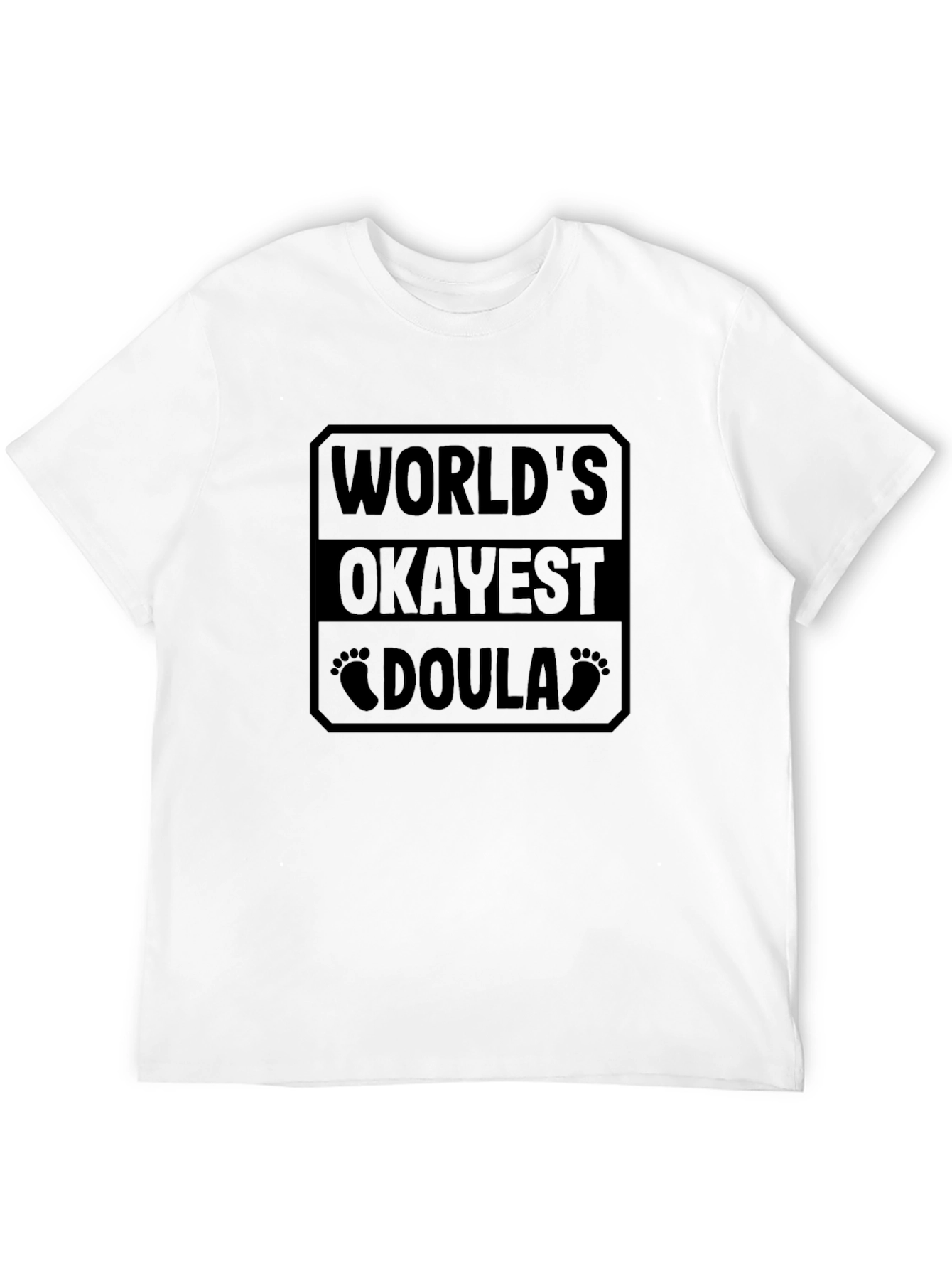 Worlds Okayest Doula T-Shirt - Black
