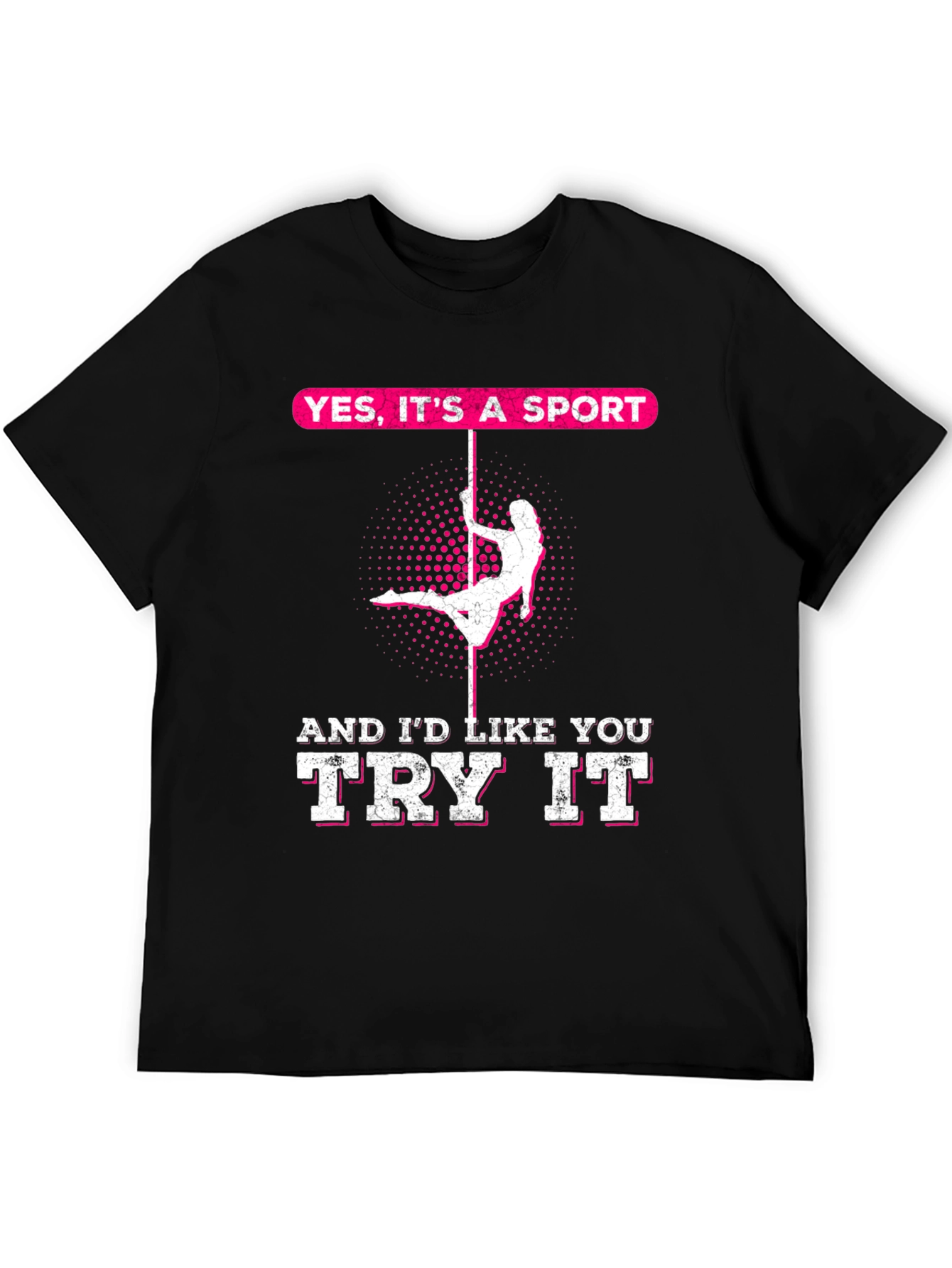 Yes Its A Sport Pole Dancing Graphic Tee