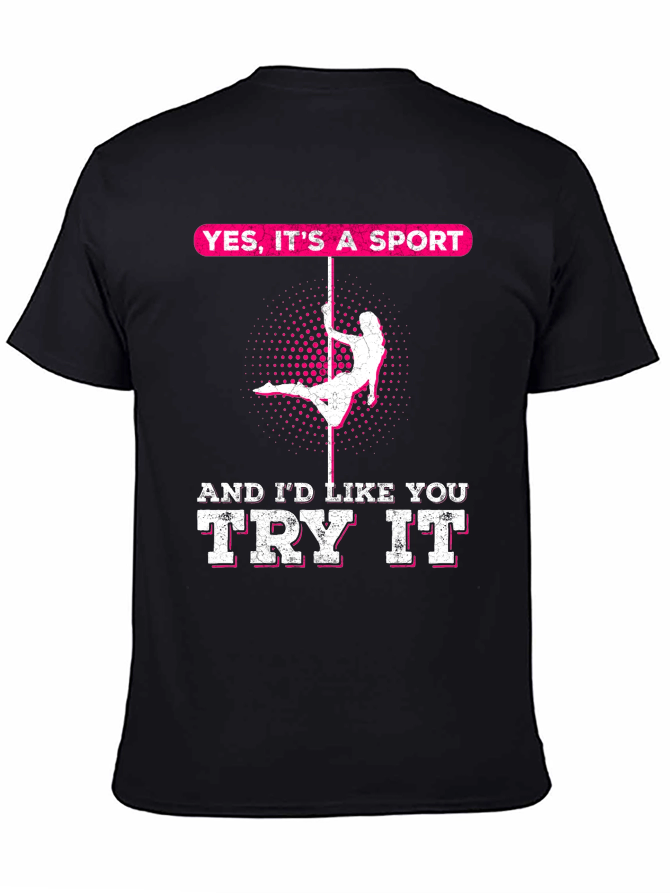 Yes Its A Sport Pole Dancing Graphic Tee