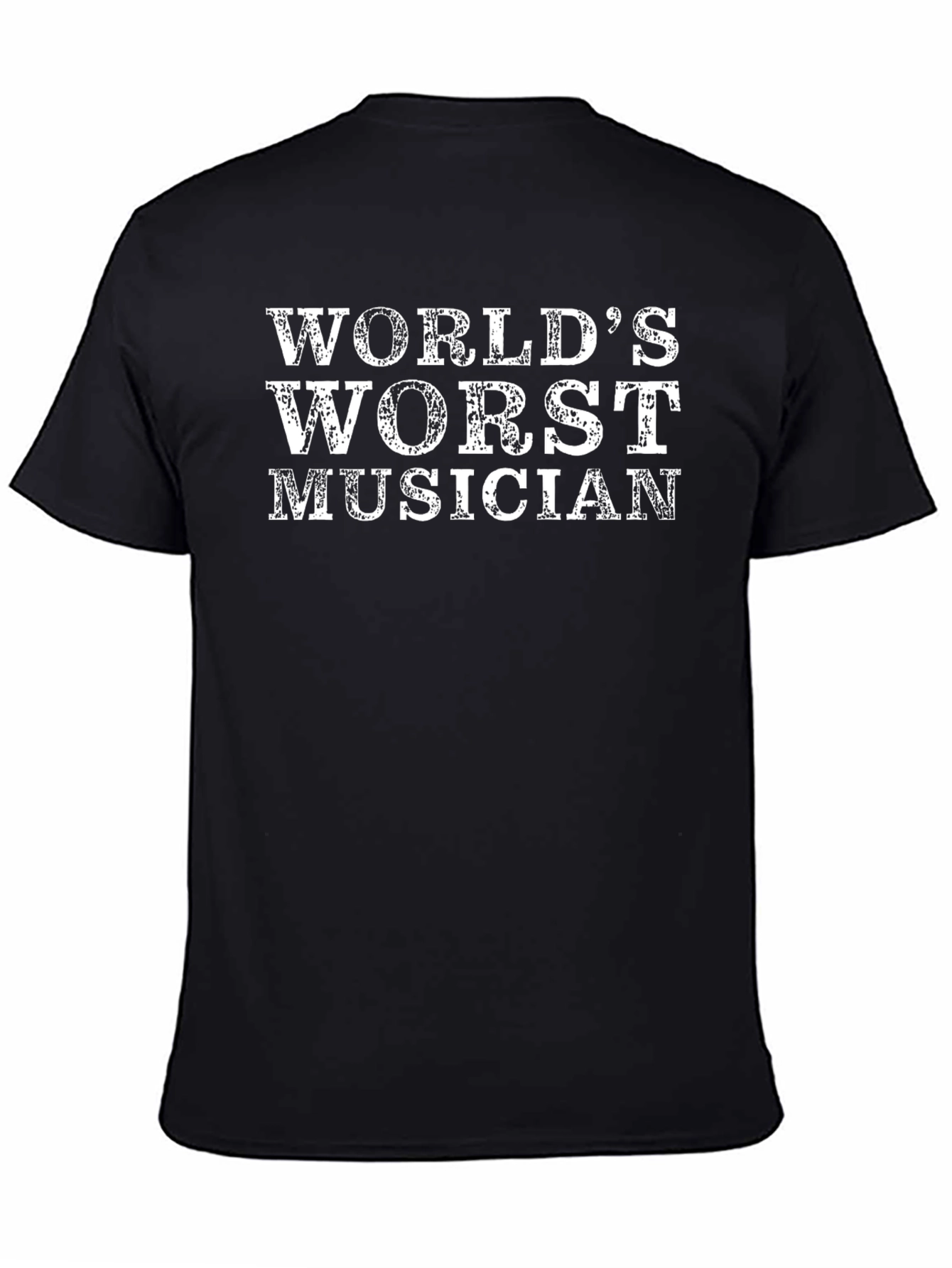 Worlds Worst Musician Black T-Shirt