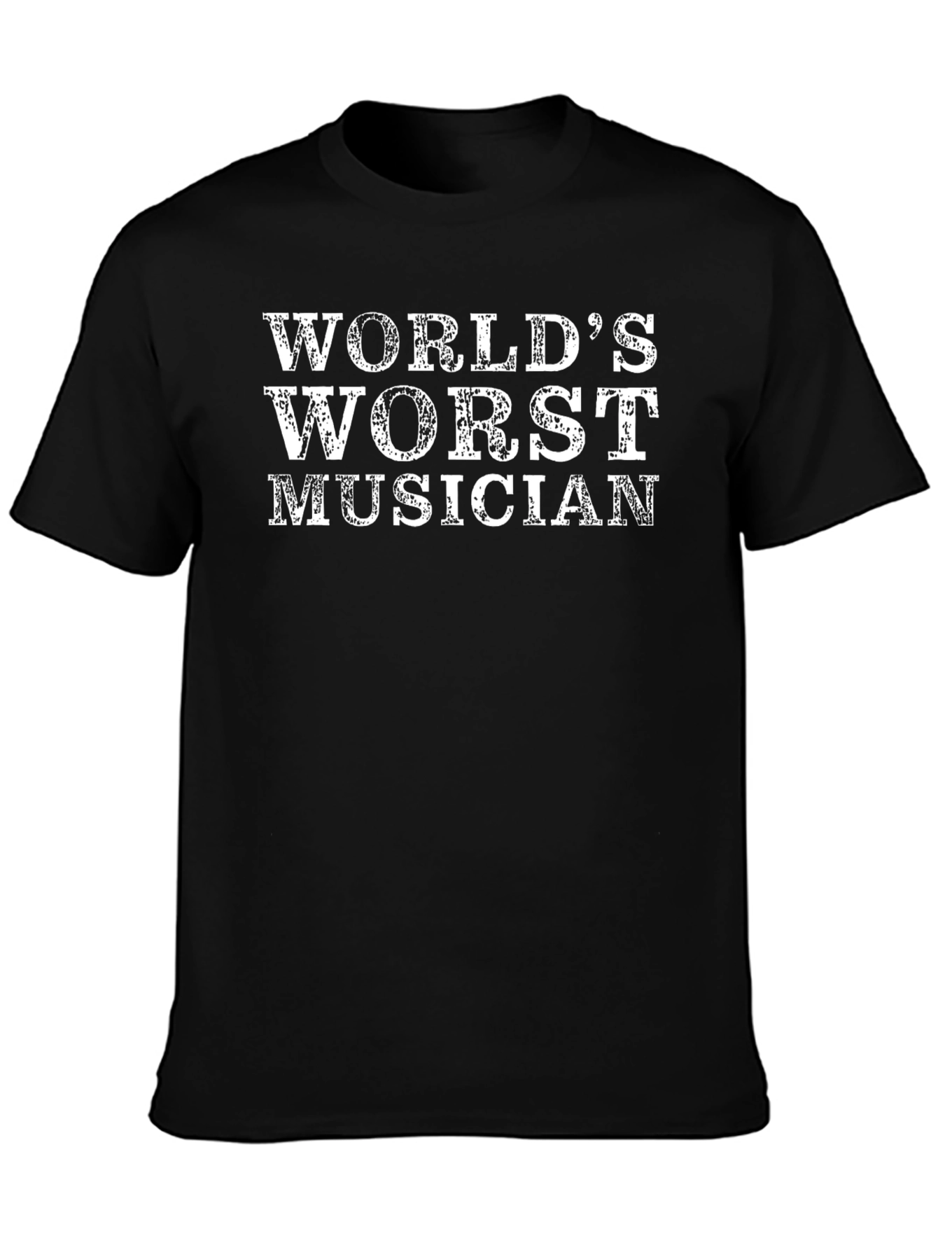 Worlds Worst Musician Black T-Shirt